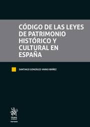 Código de las leyes de patrimonio histórico y cultural en España. 9788411695572