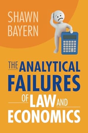 The analytical failures of law and economics