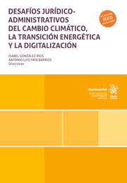 Desafíos jurídicos administrativos del cambio climático, la transición energética y la digitalización. 9788411695138