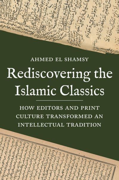  Rediscovering the Islamic classics. 9780691241913