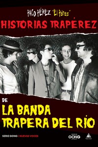 Historias Trapérez de la Banda Trapera del Río
