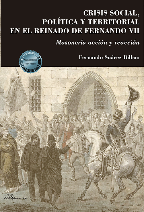 Crisis social, política y territorial en el reinado de Fernando VII. 9788411229845