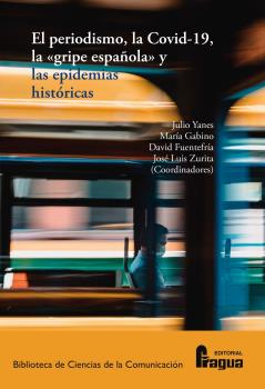 El periodismo, la Covid-19, la 'gripe española' y las epidemias históricas