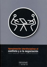 Aproximación interdisciplinar al conflicto y a la negociación
