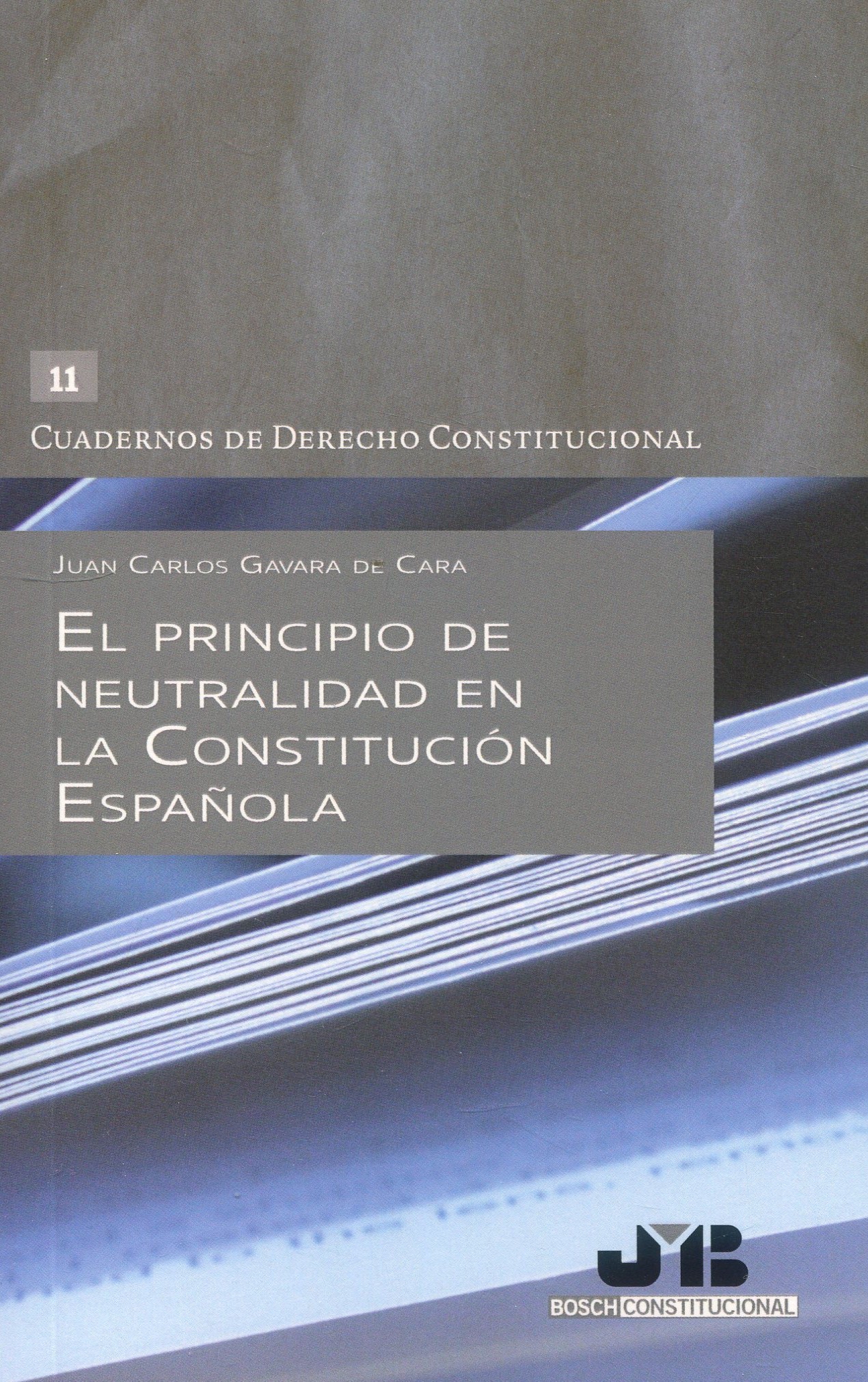 El principio de neutralidad en la Constitución Española. 9788419580641