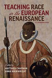 Teaching Race in the European Renaissance. 9780866988360