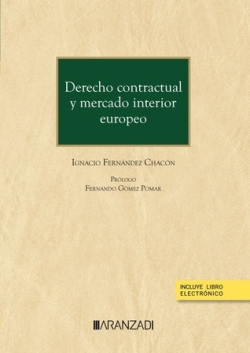 Derecho contractual y mercado interior europeo. 9788413454689