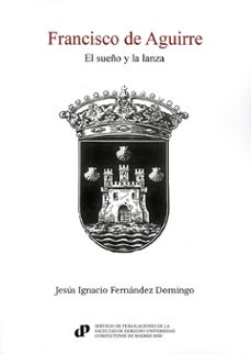 Francisco de Aguirre. 9788484812630