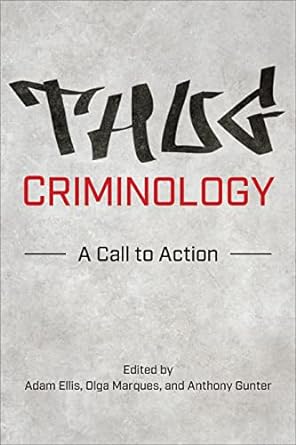 Thug criminology