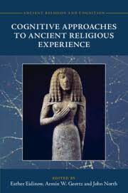 Cognitive Approaches to Ancient Religious Experience. 9781009011600