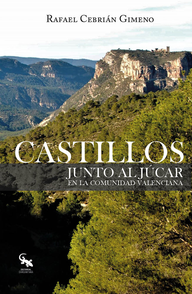 Castillos junto al Júcar en la Comunidad Valenciana. 9788418552939