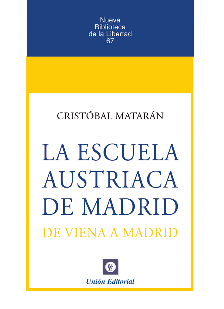 La Escuela Austriaca de Madrid