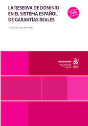 La reserva de dominio en el sistema español de garantías reales. 9788411696173