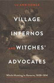 Village Infernos and Witches' Advocates. 9780271091822