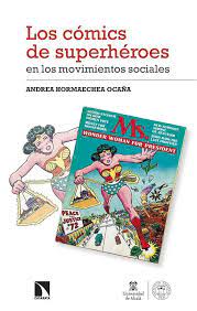 Los cómics de superhéroes en los movimientos sociales. 9788413529271