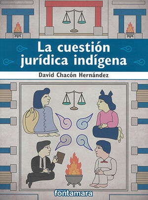 La cuestión jurídica indígena. 9786077367796