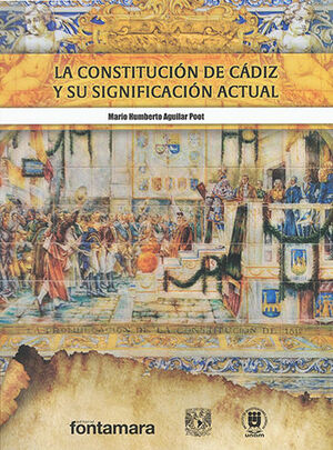 La Constitución de Cádiz y su significación actual. 9786077368281