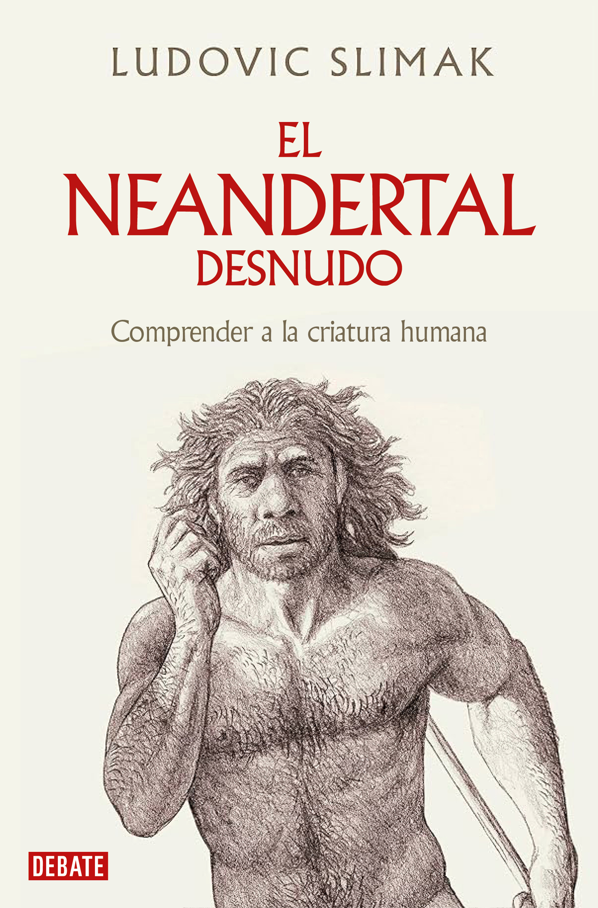 El neandertal desnudo. 9788419642530