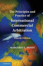 The principles and practice of international commercial arbitration