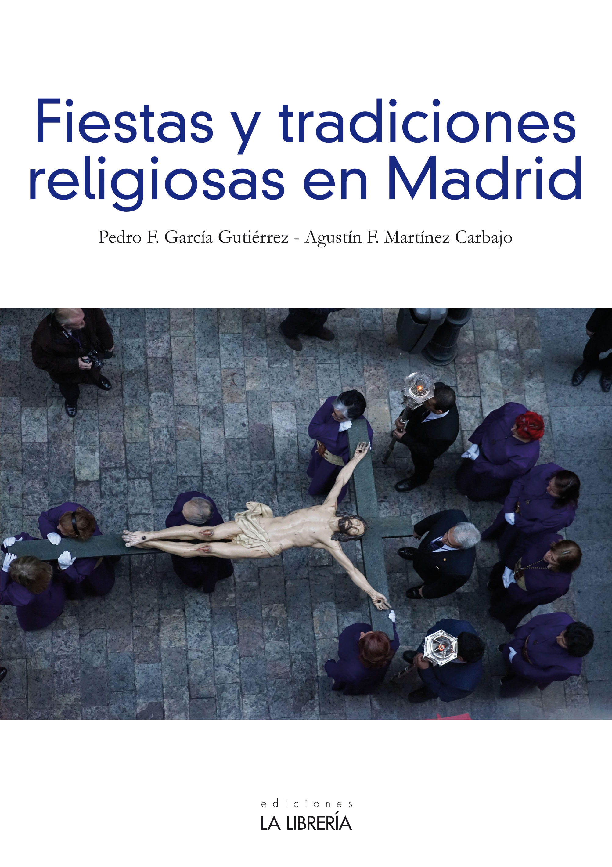 Fiestas y tradiciones religiosas en Madrid. 9788498735413