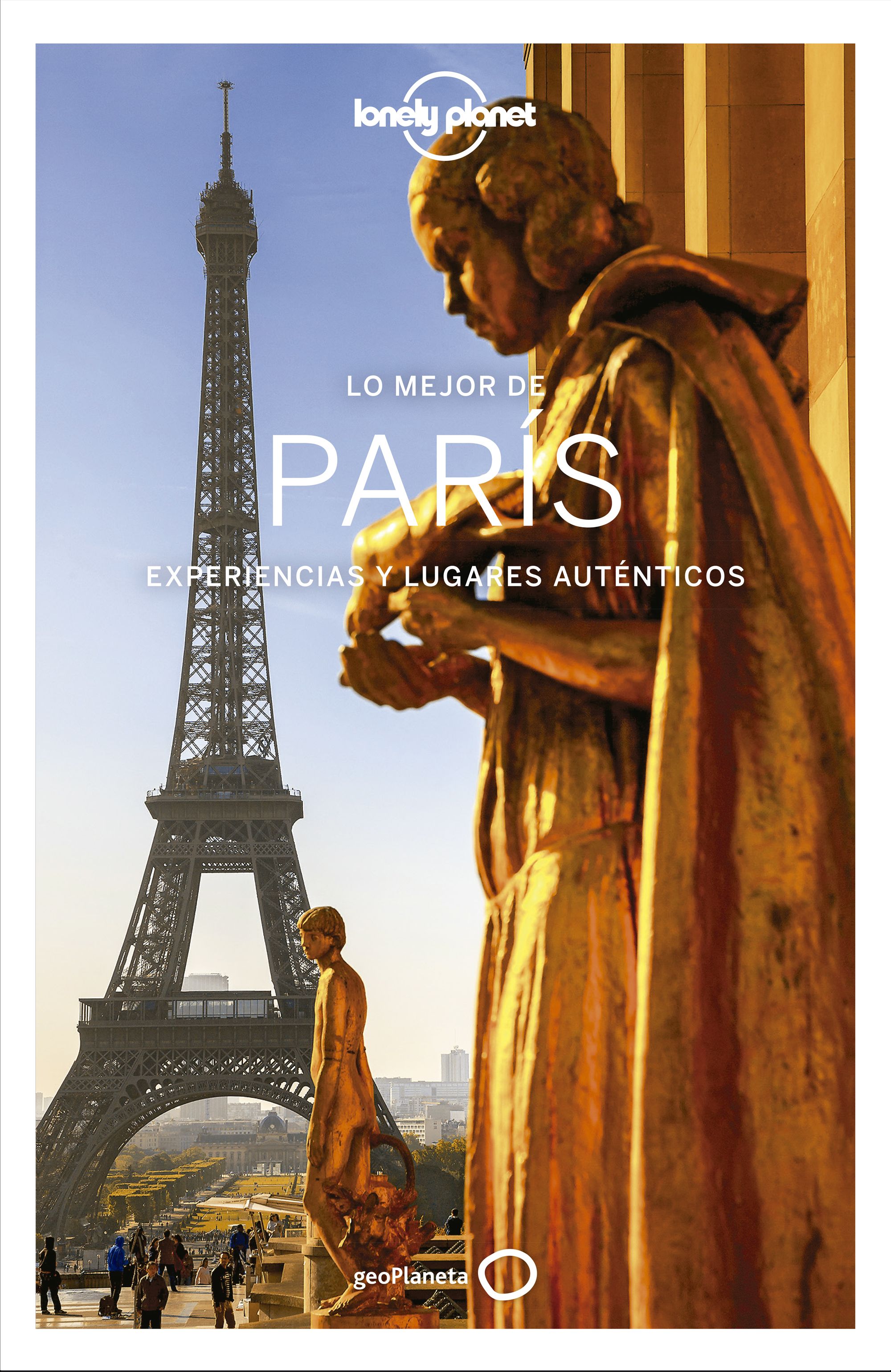 Lo mejor de París: experiencias y lugares auténticos. 9788408214670