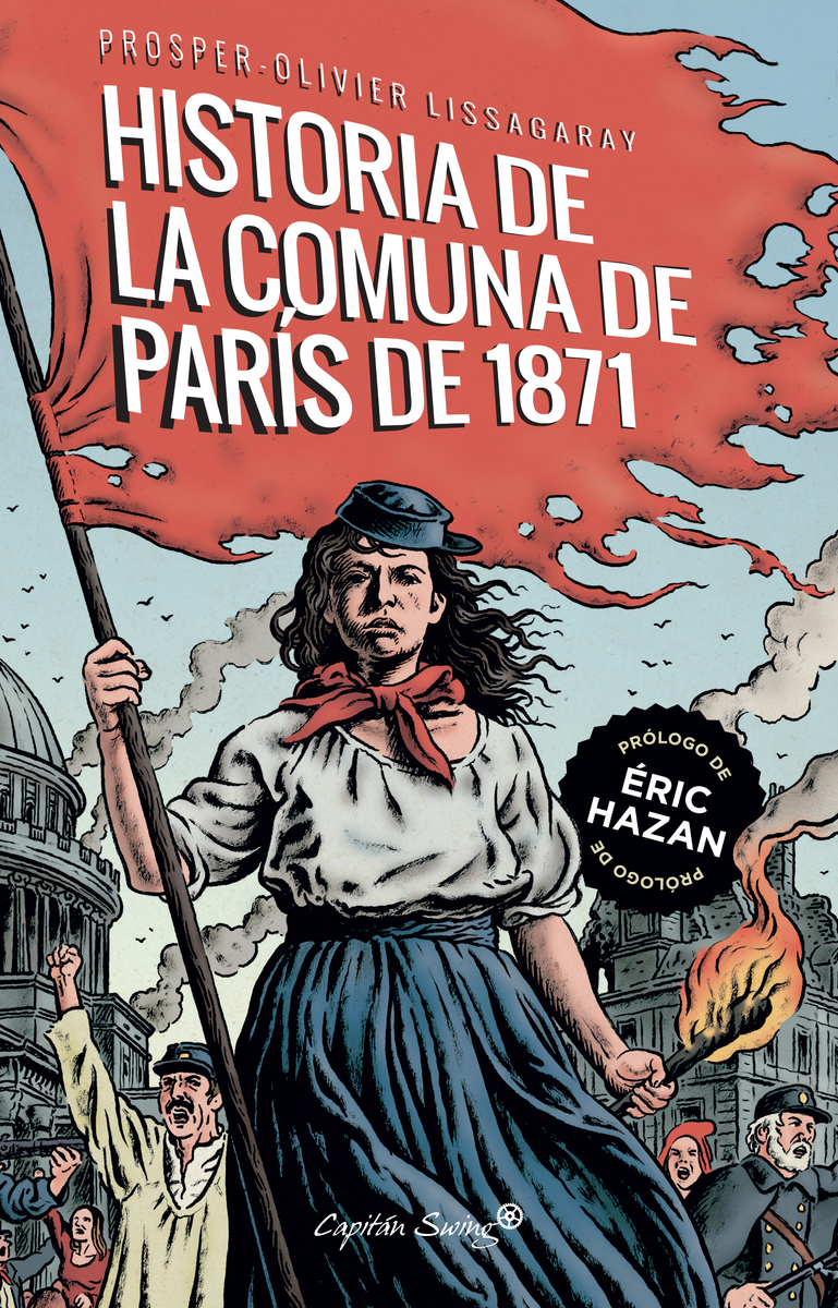 La historia de la Comuna de París de 1871. 9788412281774