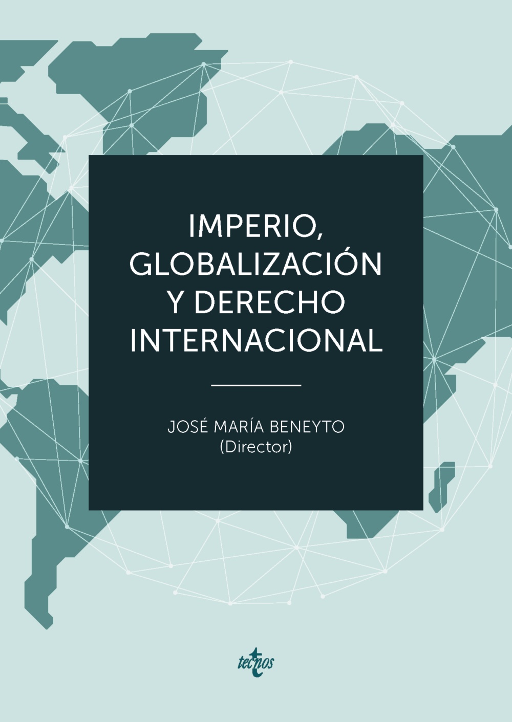 Imperio, Globalización y Derecho Internacional. 9788430984459